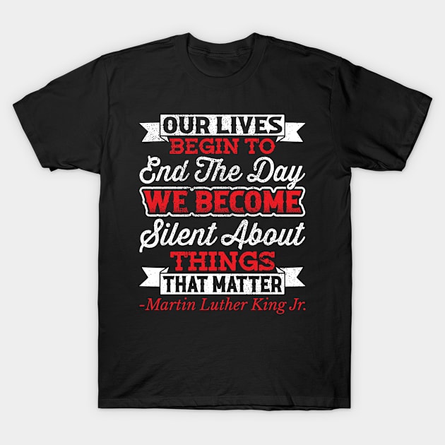 Our Lives Begin To End The Day T-Shirt by equiliser